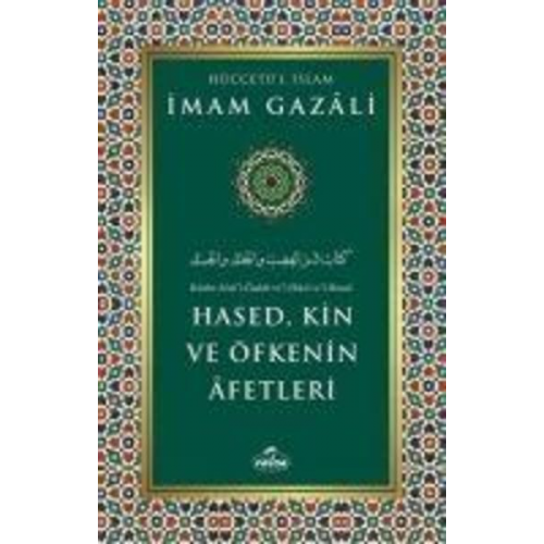 Imam Gazali - Hased, Kin ve Öfkenin Afetleri