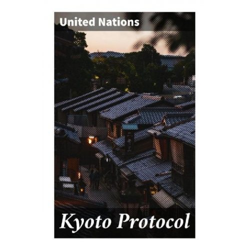 United Nations - Kyoto Protocol