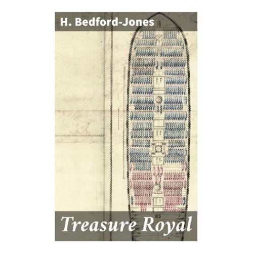 H. Bedford-Jones - Treasure Royal