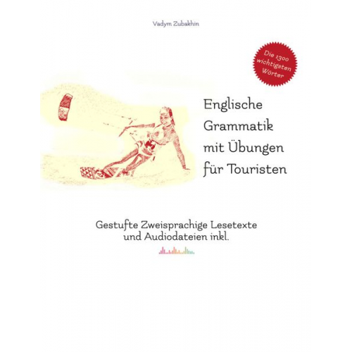 Vadym Zubakhin - Englische Grammatik mit Übungen für Touristen