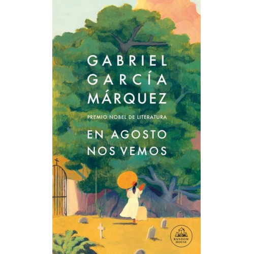 Gabriel Garcia Marquez - En agosto nos vemos