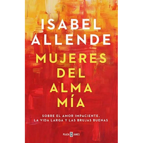 Isabel Allende - Mujeres del alma mia