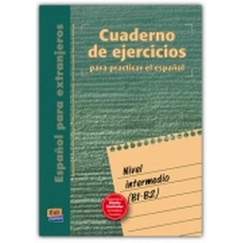 Pedro . . . [et al. Benítez Pérez María del Carmen Fernández López - Español para extranjeros, nivel intermedio. Cuaderno de ejercicios