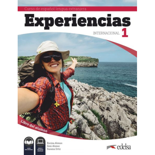 Experiencias Internacional 1 Curso de Español Lengua Extranjera A1. Libro del alumno