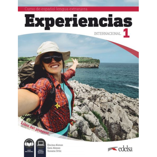 Experiencias Internacional 1 Curso de Español Lengua Extranjera A1. Libro del profesor