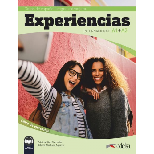 Experiencias Internacional - Curso de Español Lengua Extranjera A1+A2. Libro de ejercicios