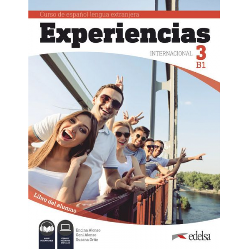 Experiencias Internacional 3 Curso de Español Lengua Extranjera B1. Libro del alumno