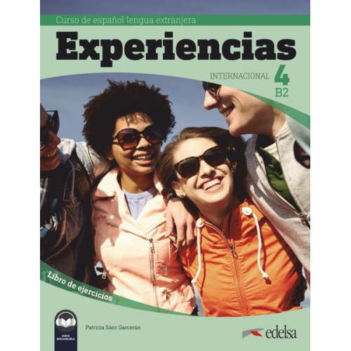 Experiencias Internacional 4 Curso de Español Lengua Extranjera B2. Libro de ejercicios