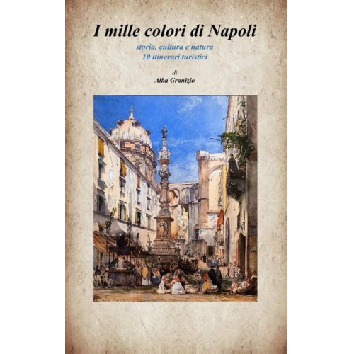 Alba Granizio - I mille colori di Napoli