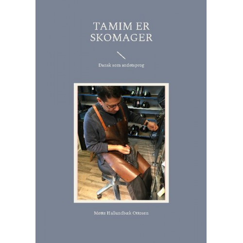 Mette Hallundbæk Ottosen - Tamim er skomager