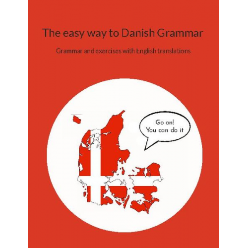 Pia Sørensen - The easy way to Danish Grammar