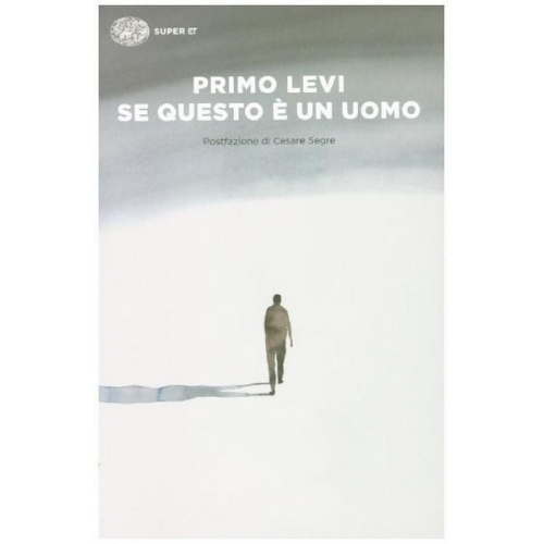 Primo Levi - Se questo è un uomo