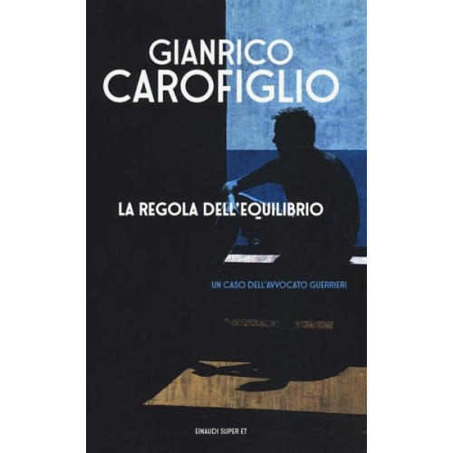 Gianrico Carofiglio - La regola dell'equlibrio