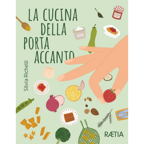 Silvia Richelli - La cucina della porta accanto