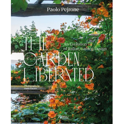 Paolo; Fusaro  Dario Pejrone - The Garden Liberated