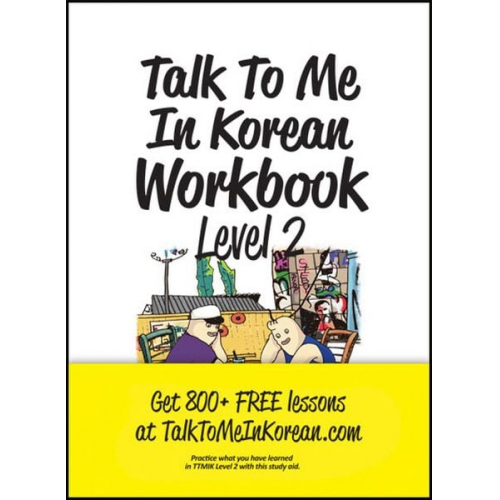 Talk To Me In Korean Workbook - Level 2