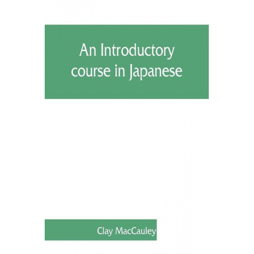 Clay MacCauley - An introductory course in Japanese