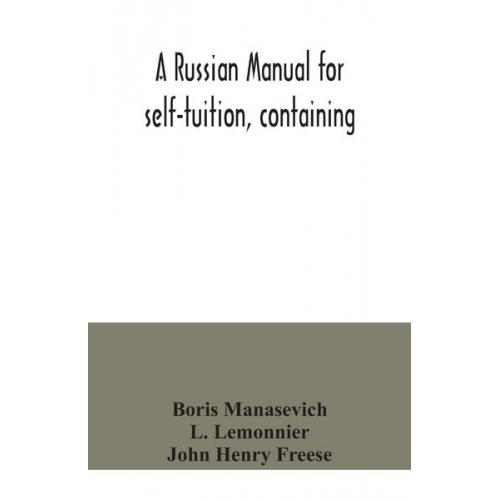 Boris Manasevich L. Lemonnier - A Russian manual for self-tuition, containing