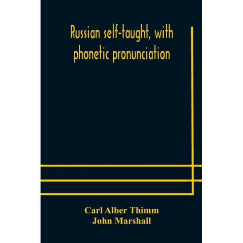 Carl Alber Thimm John Marshall - Russian self-taught, with phonetic pronunciation