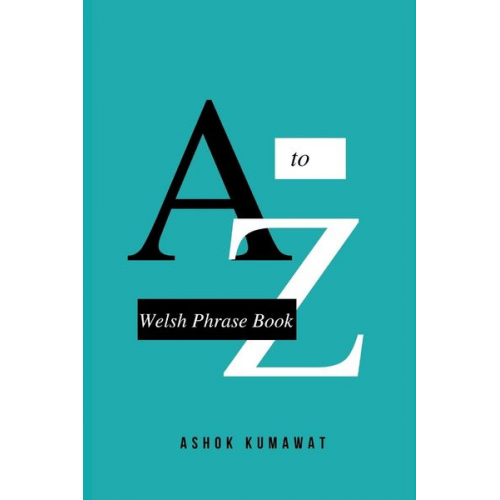 Ashok Kumawat - Welsh Phrase Book