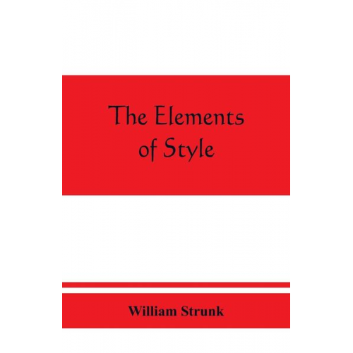 William Strunk - The elements of style