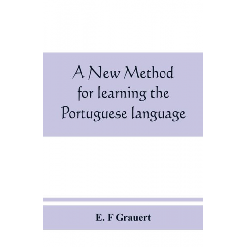 E. F. Grauert - A new method for learning the Portuguese language