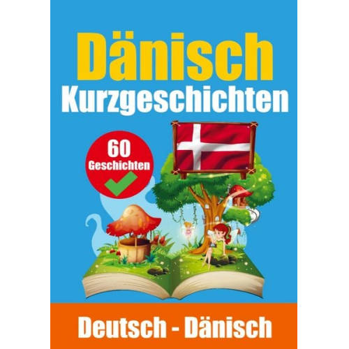 Auke de Haan Skriuwer Com - Kurzgeschichten auf Dänisch Dänisch und Deutsch Nebeneinander: Lernen Sie die Dänische Sprache Zweisprachige Kurzgeschichten - Deutsch und Dänisch