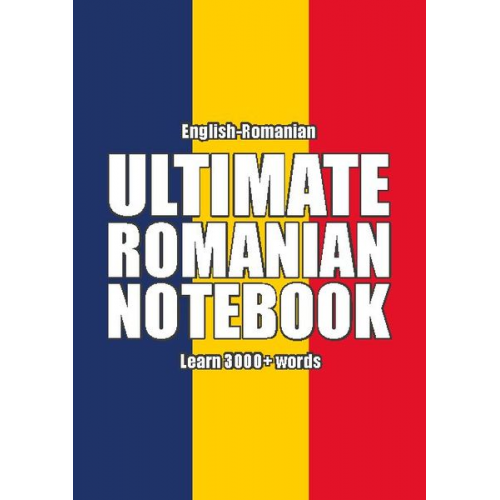 Kristian Muthugalage - Ultimate Romanian Notebook