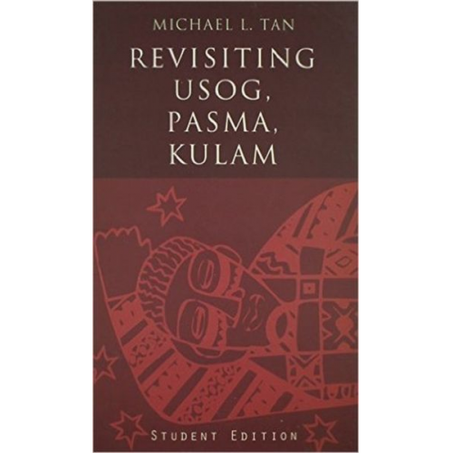 Michael T. Tan - Revisiting Usig, Pasma, Kulam