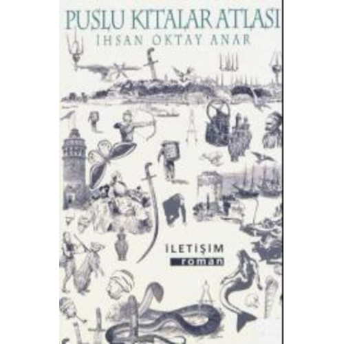 Ihsan Oktay Anar - Puslu Kitalar Atlasi