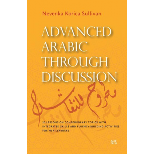 Nevenka Korica Sullivan - Advanced Arabic Through Discussion