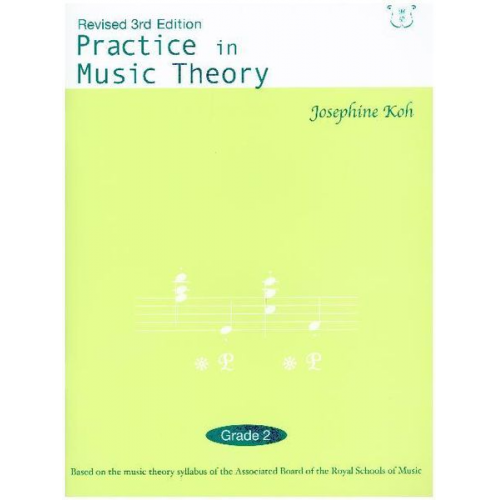 Josephine Koh - Practice In Music Theory - Grade 2