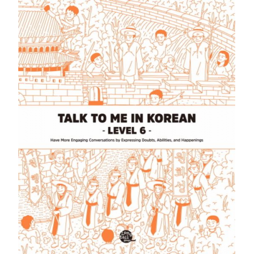 Talk To Me In Korean - Level 6