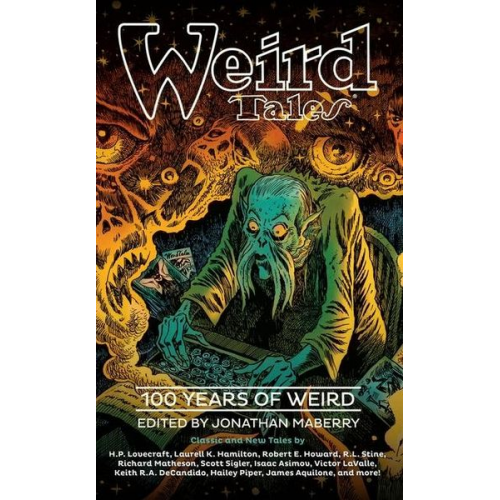 Jonathan Maberry Various Authors - Weird Tales: 100 Years of Weird