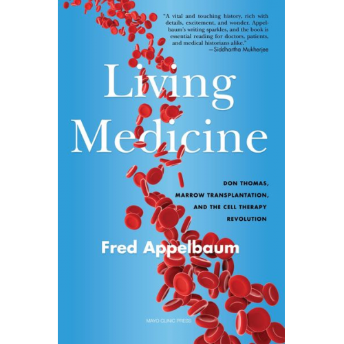 Frederick Appelbaum - A Living Medicine