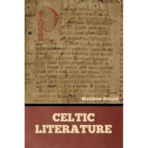 Matthew Arnold - Celtic Literature