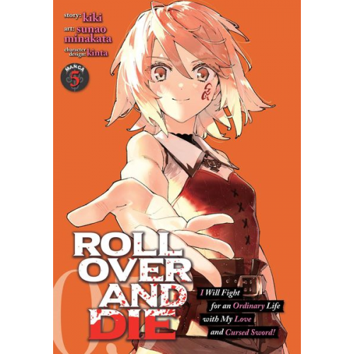 Kiki - Roll Over and Die: I Will Fight for an Ordinary Life with My Love and Cursed Sword! (Manga) Vol. 5