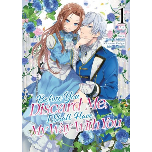 Takako Midori - Before You Discard Me, I Shall Have My Way with You (Manga) Vol. 1