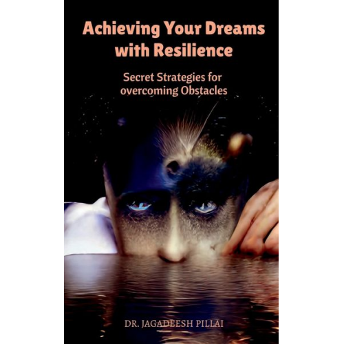 Jagadeesh - Achieving Your Dreams with Resilience