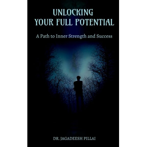 Jagadeesh - Unlocking Your Full Potential