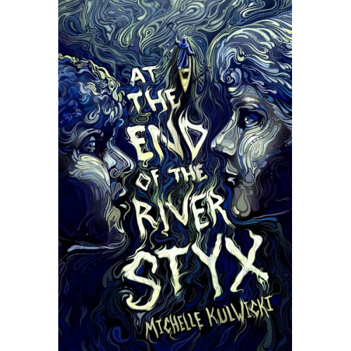 Michelle Kulwicki - At the End of the River Styx