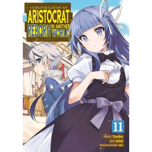 Yashu - Chronicles of an Aristocrat Reborn in Another World (Manga) Vol. 11