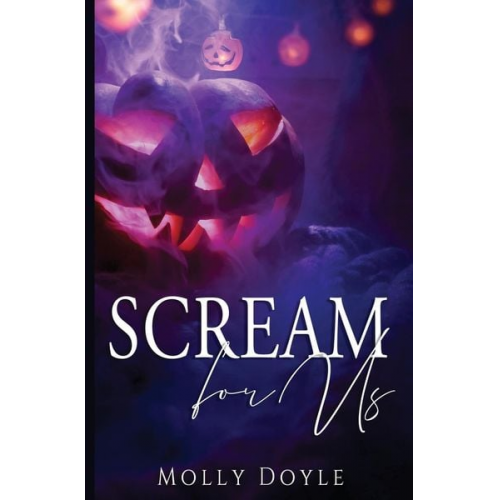 Molly Doyle - Scream For Us