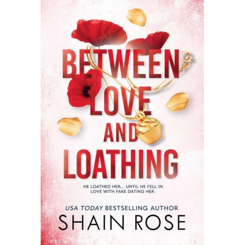 Shain Rose - Between Love and Loathing