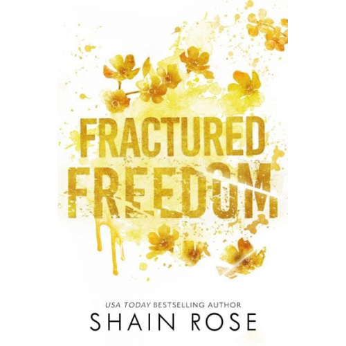 Shain Rose - Fractured Freedom