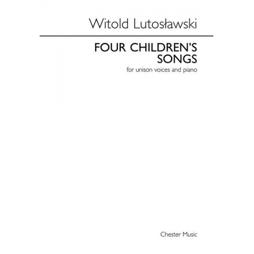 Witold Lutoslawski - Four Children's Songs, Kinderchor u. Klavier