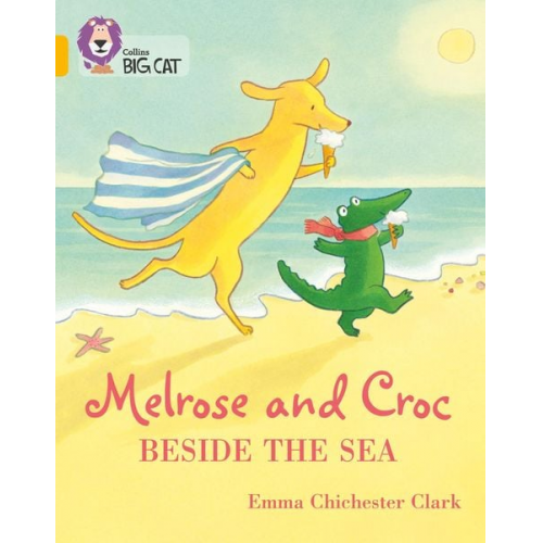 Emma Chichester Clark - Melrose and Croc Beside the Sea