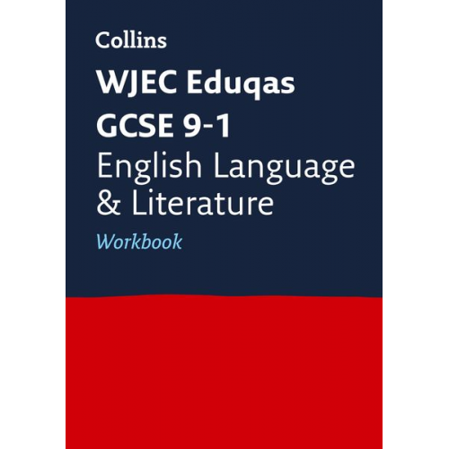 Collins GCSE - WJEC Eduqas GCSE 9-1 English Language and Literature Workbook