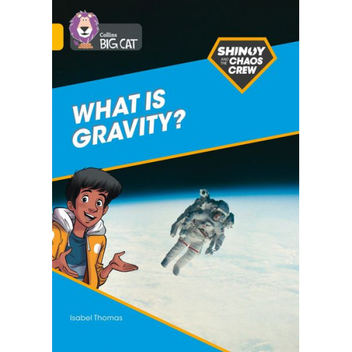 Isabel Thomas - Shinoy and the Chaos Crew: What is gravity?