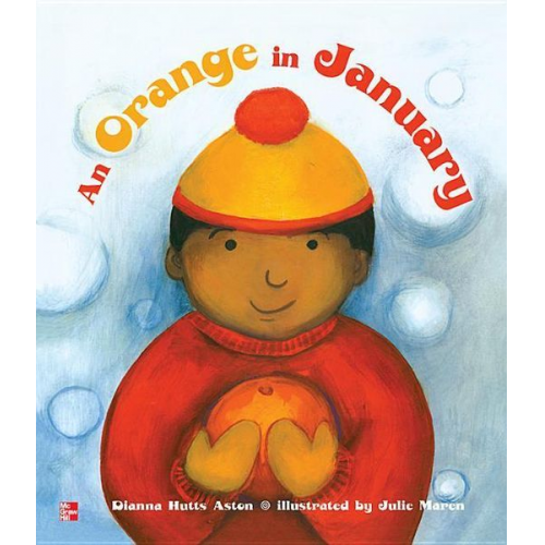 McGraw Hill - Reading Wonders Literature Big Book: An Orange in January Grade K